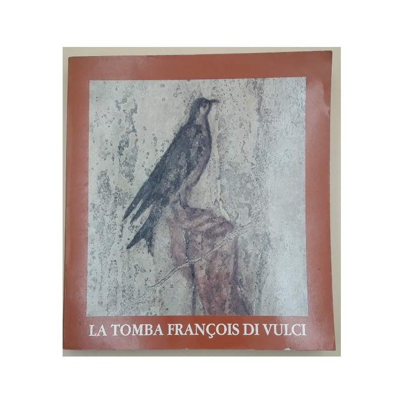 LA TOMBA FRANCOIS DI VULCI 1987