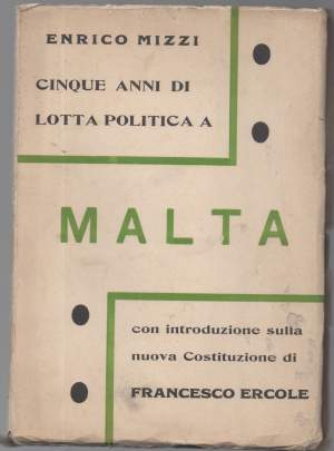 Cinque anni di lotta politica a Malta