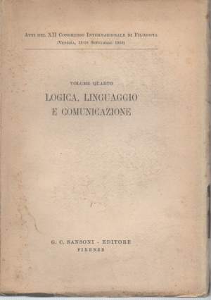 LOGICA, LINGUAGGIO E COMUNICAZIONE