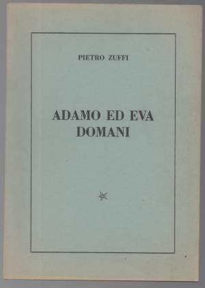 ADAMO ED EVA DOMANI