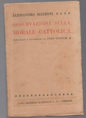 OSSERVAZIONI SULLA MORALE CATTOLICA dichiarate e illustrate da Luigi Venturi (1931)