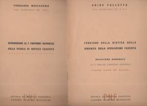INTRODUZIONE AL I° CONVEGNO NAZIONALE DELLA SCUOLA DI MISTICA FASCISTA " Perché siamo mistici"(1940)