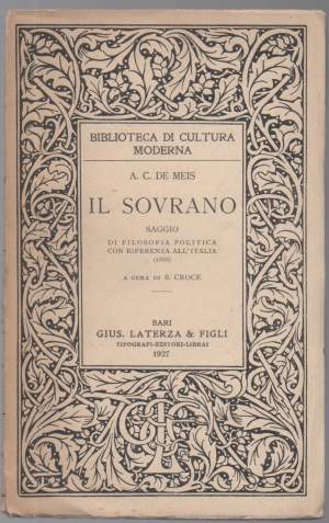 IL SOVRANO-Saggio di filosofia politica con riferenza all'Italia (1868)   (1927)