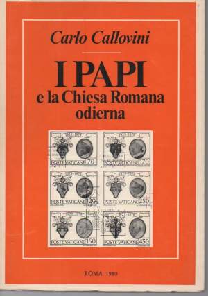 I PAPI E LA CHIESA ROMANA ODIERNA (1980)