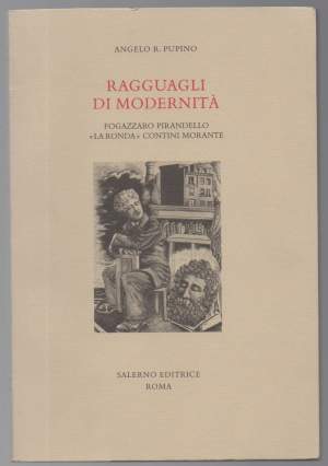RAGGUAGLI DI MODERNITA' Fogazzaro Pirandello "La Ronda" Contini Morante (2003)