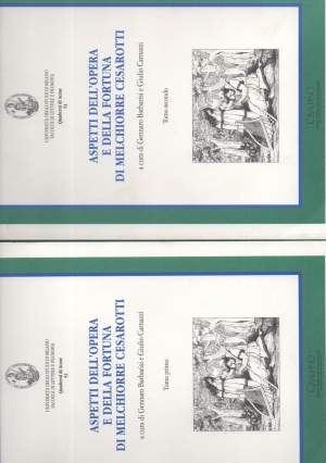 ASPETTI DELL'OPERA E DELLA FORTUNA DI MELCHIORRE CESAROTTI -2 voll.