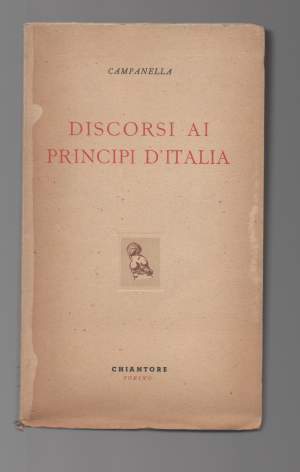 DISCORSI AI PRINCIPI D'ITALIA-ed altri scritti filo-ispanici (1945)