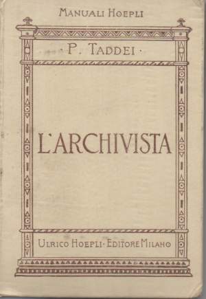 L'ARCHIVISTA-MANUALE TEORICO-PRATICO (1906)