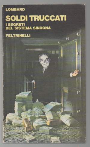 SOLDI TRUCCATI I segreti del sistema Sindona (1980)