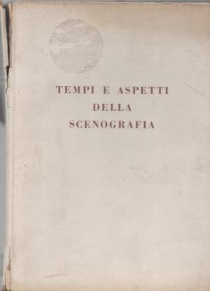 TEMPI E ASPETTI DELLA SCENOGRAFIA