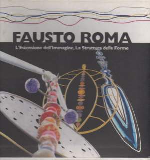 FAUSTO ROMA-L'ESTENSIONE DELL'IMMAGINE-La Struttura delle forme(2005) 5 VOLL. IN COFANETTO (2005)