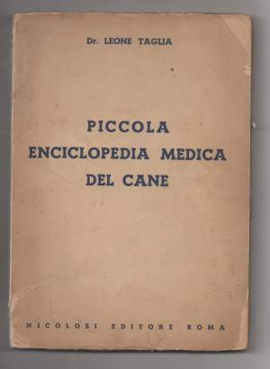 PICCOLA ENCICLOPEDIA MEDICA DEL CANE (1954)