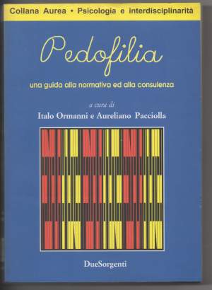 PEDOFILIA Una guida alla normativa ed alla consulenza (2000)