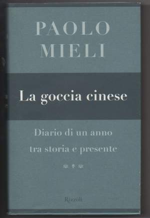 LA GOCCIA CINESE Diario di un anno tra storia e presente (2002)