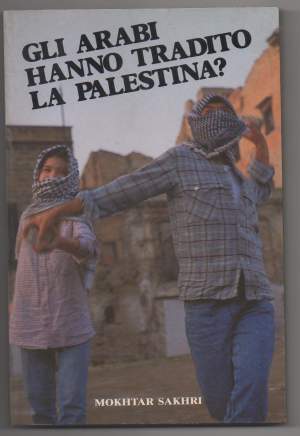 GLI ARABI HANNO TRADITO LA PALESTINA? (1989)