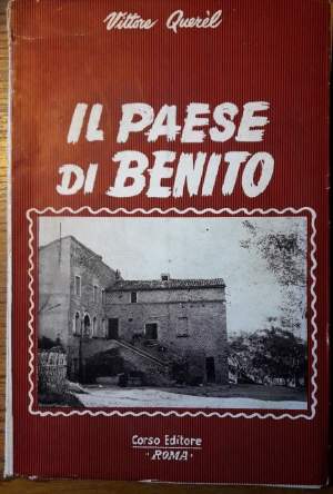 IL PAESE DI BENITO-CRONACHE DI PREDAPPIO E DINTORNI(1954)