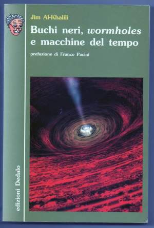 BUCHI NERI, WORMHOLES E MACCHINE DEL TEMPO (2003)