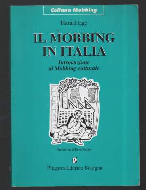 IL MOBBING IN ITALIA Introduzione al mobbing culturale (1997)