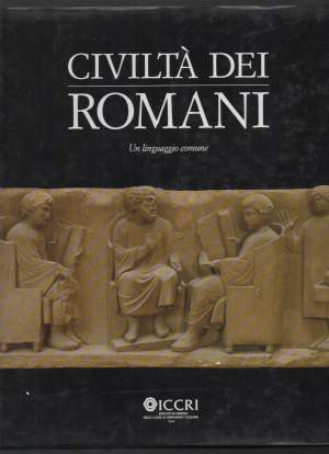 CIVILTA DEI ROMANI-Un linguaggio comune