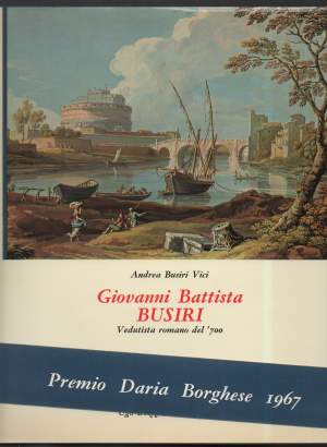 GIOVANNI BATTISTA BUSIRI-Vedutista romano del 700
