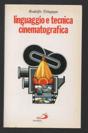 LINGUAGGIO E TECNICA CINEMATOGRAFICA