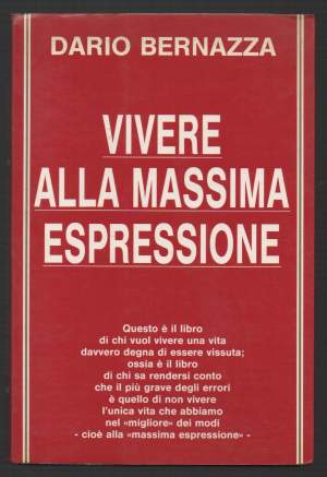 VIVERE ALLA MASSIMA ESPRESSIONE
