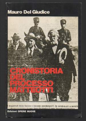 CRONISTORIA DEL PROCESSO MATTEOTTI