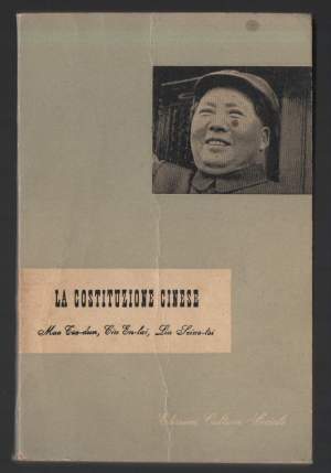 LA COSTITUZIONE CINESE-Mao Tse Tung, Ciu En -Lai, Liu Sciao-Tsi (1954)