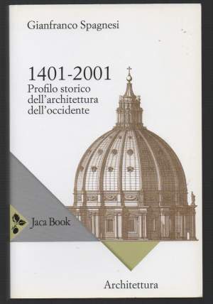 1401-2001 PROFILO STORICO DELL'ARCHITETTURA DELL'OCCIDENTE (2013)