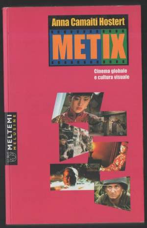 METIX Cinema globale e cultura visuale (2004)