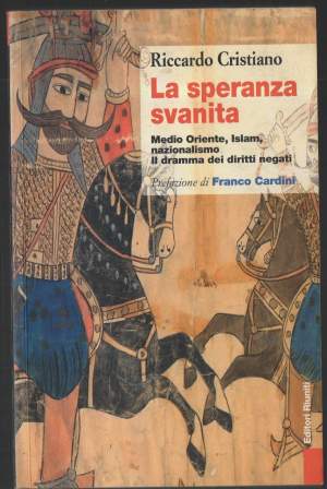 LA SPERANZA SVANITA Medio Oriente, Islam, nazionalismo. Il dramma dei diritti negati (2002)