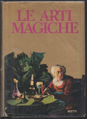 LE ARTI MAGICHE