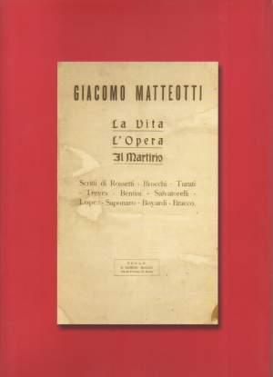 GIACOMO MATTEOTTI - La vita, l'opera, il martirio (2003)