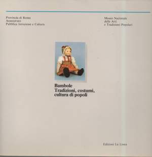 BAMBOLE. Tradizioni, costumi, cultura di popoli (1985)