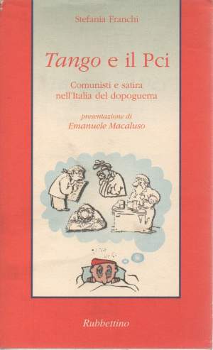 TANGO E IL PCI - Comunisti e satira nell'Italia del dopoguerra (2000)