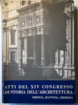 ATTI DEL XIV CONGESSO DI STORIA DELL'ARCHITETTURA(1972)