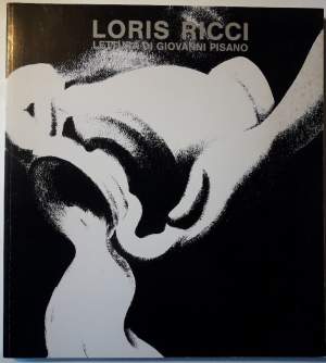LORIS RICCI-DISEGNI-LETTURA DI GIOVANNI PISANO(1983)