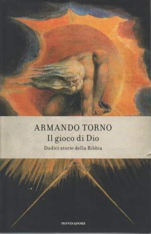 IL GIOCO DI DIO - Dodici storie della Bibbia