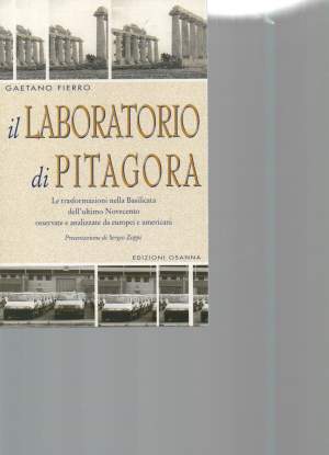 IL LABORATORIO DI PITAGORA - (1999) Le trasformazioni della Basilicata dell'ultimo Novecento osservate e analizzate da europei e