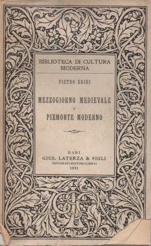 MEZZOGIORNO MEDIEVALE E PIEMONTE MODERNO (1931)