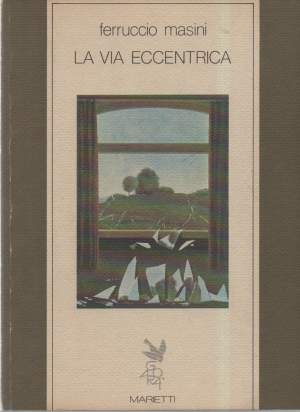 LA VIA ECCENTRICA - Figure e miti dell'anima tedesca da Kleist a Kafka