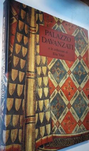 PALAZZO DAVANZATI E LE COLLEZIONI DI ELIA VOLPI(1993)