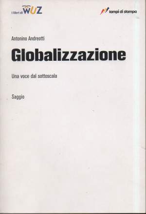 GLOBALIZZAZIONE-Una voce dal sottoscala (2007)