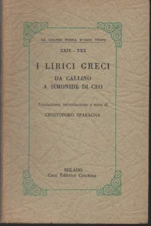 I LIRICI GRECI-Da Callino a Simonide di Ceo (1966)