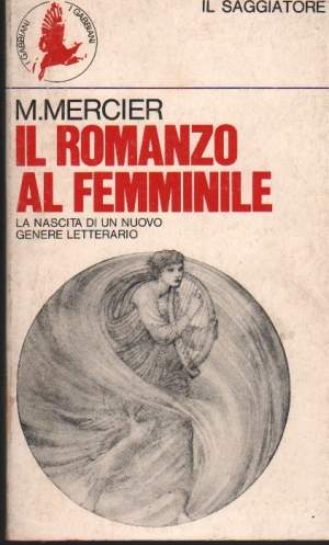 IL ROMANZO AL FEMMINILE-La nascita di un nuovo genere letterario (1979)