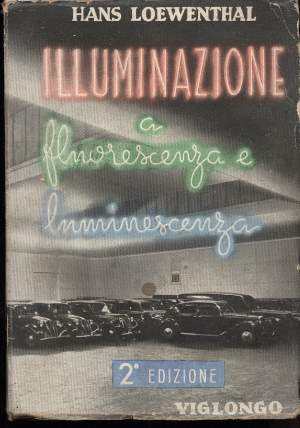 ILLUMINAZIONE A FLUORESCENZA E LUMINESCENZA (1950)