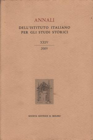ANNALI DELL'ISTITUTO ITALIANO PER GLI STUDI STORICI XXIV (2010)
