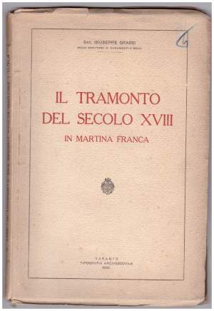 IL TRAMONTO DEL SECOLO XVIII in Martina Franca (1926)