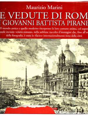 LE VEDUTE DI ROMA DI GIOVANNI BATTISTA PIRANESI