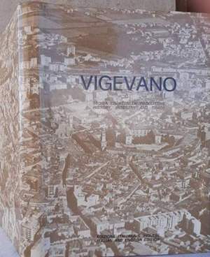 VIGEVANO-STORIA ED ATTIVITA' PRODUTTIVE